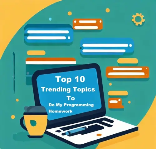 10 Trending Topics to Do My Programming Homework On